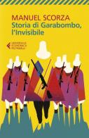 Storia di Garabombo, l'invisibile di Manuel Scorza edito da Feltrinelli