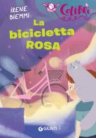 La bicicletta rosa di Irene Biemmi edito da Giunti Editore