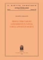 Profili tributari dei conferimenti in natura e degli apporti in società di Giuseppe Corasanti edito da CEDAM
