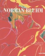 Norman Bluhm. Ediz. italiana e inglese di James Harithas, Raphael Rubinstein, Luigi Sansone edito da Mazzotta