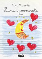 Luna innamorata di Irma Maciariello edito da Booksprint