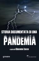 Storia documentata di una pandemia edito da goWare