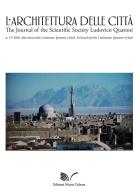L' architettura delle città. The Journal of the Scientific Society Ludovico Quaroni (2020) vol.17 edito da Nuova Cultura