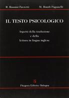 Il testo psicologico. Aspetti della traduzione e della lettura in lingua inglese di Rema Rossini Favretti, Marina Bondi Paganelli edito da Pitagora