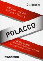 Dizionario polacco. Polacco-italiano, italiano-polacco edito da De Agostini