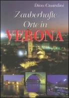 Luoghi d'incanto a Verona. Ediz. tedesca di Dino Guardini edito da Demetra