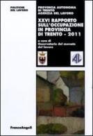 Ventiseiesimo rapporto sull'occupazione in provincia di Trento edito da Franco Angeli