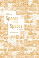 Spaces for living-Spaces for sharing edito da LetteraVentidue