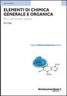 Elementi di chimica generale e organica di Dario Ghigo edito da libreriauniversitaria.it