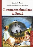 Il romanzo familiare di Freud di Gabrielle Rubin edito da Alpes Italia