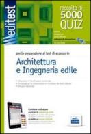 EdiTest Architettura e Ingegneria edile. 5000 Quiz. Con espansione online edito da Edises