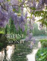 Giverny. Il giardino di Monet. Ediz. illustrata di Jean-Pierre Gilson, Dominique Lobstein edito da L'Ippocampo