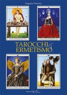 Tarocchi & ermetismo. Con Libro in brossura di Augusto Perrone edito da Gilgamesh Edizioni