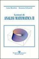 Lezioni di analisi matematica 2 di Rosanna Schianchi, Luisa Moschini edito da Esculapio