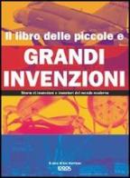 Il libro delle piccole e grandi invenzioni di Ian Harrison edito da Logos