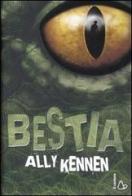 Bestia di Ally Kennen edito da Il Castoro
