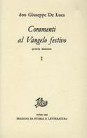 Commenti al Vangelo festivo di Giuseppe De Luca edito da Storia e Letteratura