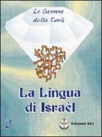 La lingua di Israèl di Ester Rostagno edito da Mamash