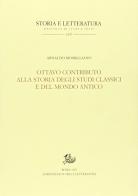 Ottavo contributo alla storia degli studi classici e del mondo antico di Arnaldo Momigliano edito da Storia e Letteratura