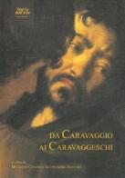 Da Caravaggio ai caravaggeschi di Maurizio Calvesi, Alessandro Zuccari edito da CAM