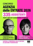 Concorso Agenzia delle Entrate 2026. 335 assistenti. Manuale per la preparazione al concorso. Supera il concorso con il metodo di Giacomo-Tramontano di Luisa Di Giacomo, Luigi Tramontano edito da Maggioli Editore