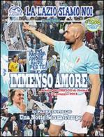 La Lazio siamo noi. Di padre in figlio. Special edition. Con DVD edito da Lalaziosiamonoi.it