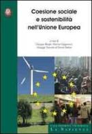 Coesione sociale e sostenibilità nell'Unione Europea. Ediz. italiana e inglese edito da Università La Sapienza
