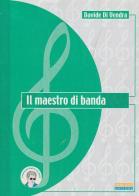 Il maestro di banda di Davide Di Vendra edito da Autopubblicato