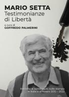 Mario Setta. Testimonianze di libertà edito da EBS Print