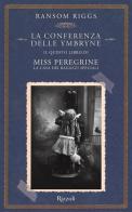 La conferenza delle Ymbryne. Il quinto libro di Miss Peregrine. La casa dei ragazzi speciali di Ransom Riggs edito da Rizzoli