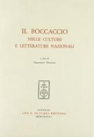 Il Boccaccio nelle culture e letterature nazionali. Atti del Convegno internazionale (Firenze-Certaldo, 22-25 maggio 1975) edito da Olschki