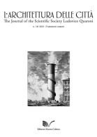L' architettura delle città. The Journal of the Scientific Society Ludovico Quaroni (2021) vol.18 edito da Nuova Cultura