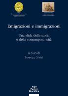 Emigrazioni e immigrazioni. Una sfida della storia e della contemporanetià edito da Pacini Giuridica
