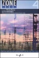Le Tv invisibili. Storia ed economia del settore televisivo locale in Italia edito da Rai Libri