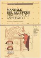 Manuale del recupero strutturale e antisismico. Con CD-ROM di Giovanni Cangi edito da DEI