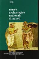 Museo archeologico nazionale di Napoli edito da Electa Napoli