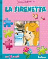 La sirenetta. Finestrelle in puzzle. Ediz. illustrata di Claudio Cernuschi edito da Edibimbi