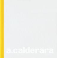 Antonio Calderara. Ediz. italiana e inglese edito da Skira