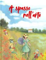 A spasso nell'arte. Ediz. a colori di Rossana Papagni edito da 24 Ore Cultura