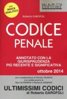 Codice penale. Annotato con la giurisprudenza più recente e significativa 2014 di Roberto Garofoli edito da Neldiritto Editore