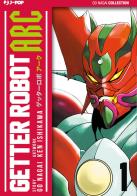 Getter Robot Arc vol.1 di Go Nagai, Ken Ishikawa edito da Edizioni BD
