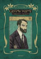 Gustav Klimt. La bellezza assoluta di Otto Gabos edito da Centauria