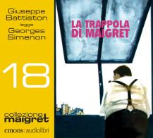 La trappola di Maigret letto da Giuseppe Battiston. Audiolibro. CD Audio formato MP3 di Georges Simenon edito da Emons Edizioni