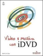Video e musica con i DVD di Bob Le Vitus edito da Mondadori Informatica