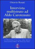 Intervista multistrato ad Aldo Carotenuto. Con CD-ROM di Ottavio Rosati edito da Di Renzo Editore