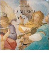 La musica degli angeli. Itinerario musicale negli affreschi delle chiese di Varese e delle cappelle del Sacromonte di Chiara Nicora edito da Benzoni