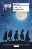 Il messia dei vampiri di Rolando Mari edito da Augh!