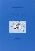 Napoleone e i libri di Ernesto Ferrero edito da Henry Beyle