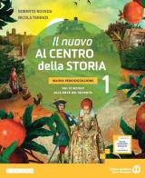 Il nuovo Al centro della storia. Nuova periodizzazione. Per la Scuola media. Con e-book. Con espansione online vol. 1 di Roberto Roveda, Nicola Terenzi edito da Edizioni Scolastiche Bruno Mondadori