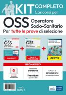 Kit completo dei Concorsi per OSS. Operatore Socio-Sanitario. Volumi completi per tutte le prove di selezione. Con guida tascabile. Con software di simulazione. Con di Luigia Carboni, Antonella Locci, Anna Malatesta edito da Edises professioni & concorsi
